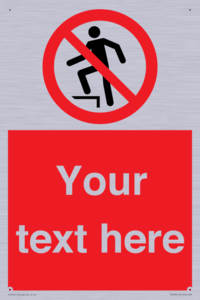 Custom prohibition no stepping on surface